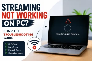 Streaming Not Working